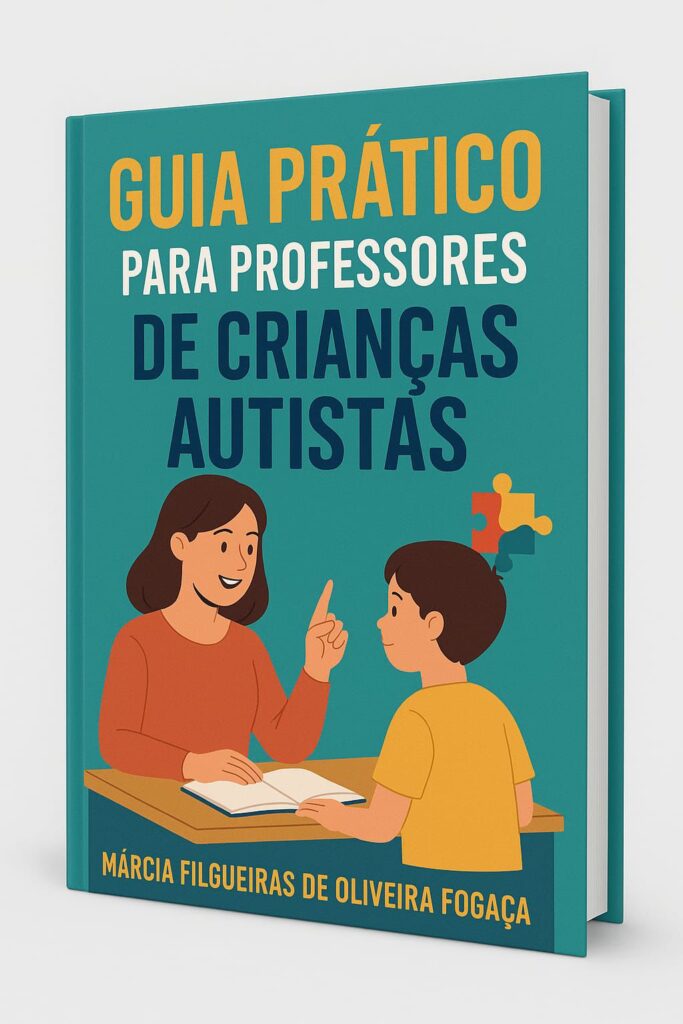 Guia Prático para Professores de Crianças Autistas